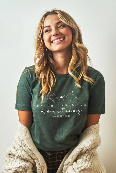 FAITH CAN MOVE MOUNTAINS Graphic T-shirt